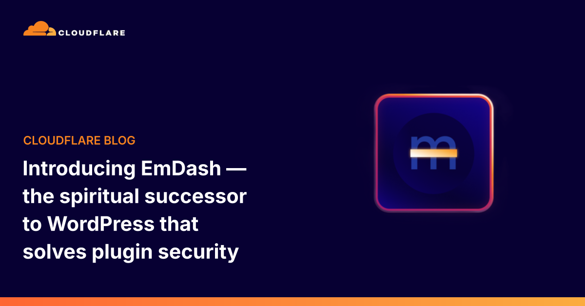 Cloudflare Launches EmDash, an Open-Source WordPress Successor with Sandboxed Plugins and x402 Payments